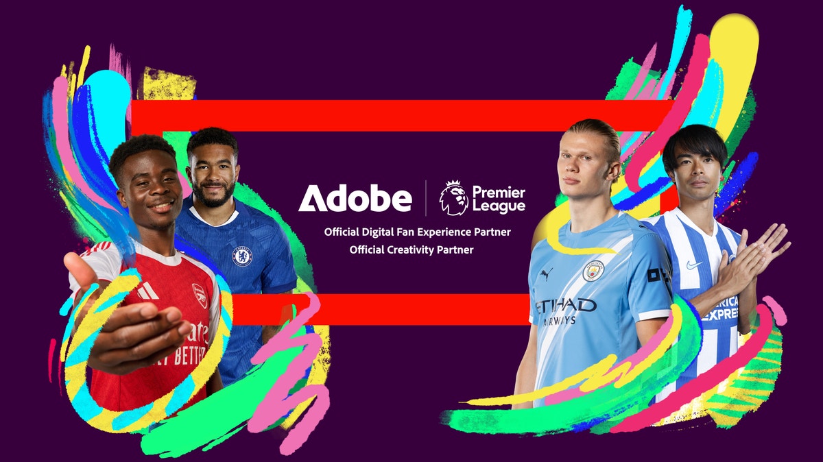 Adobe and the Premier League Kick Off a Creative Revolution for Global Fanbase
